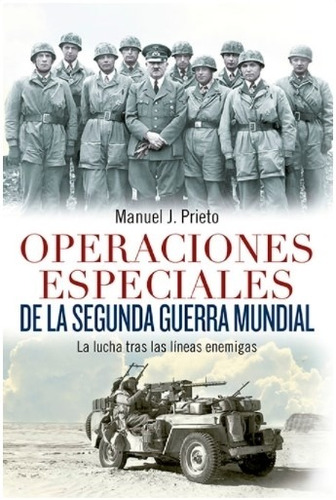Operaciones Especiales De La Segunda Guerra Mundial - La Luc