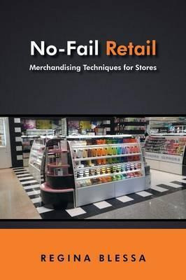 Libro No-fail Retail : Merchandising Techniques For Store...