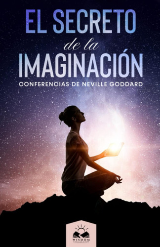 Libro: El Secreto De La Imaginación: Colección Entremos En E