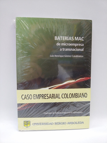 Baterias Mac De Microempresa A Transnacional.