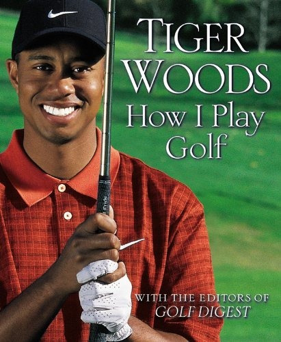 Book : How I Play Golf - Woods, Tiger