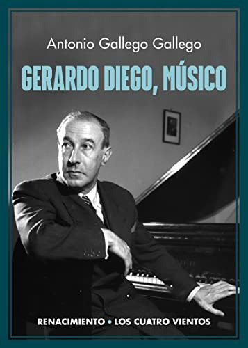 Gerardo Diego, Músico: 194 (los Cuatro Vientos)