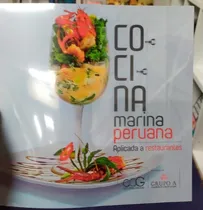 Comprar La Cocina Marina Peruana - Aplicada A Restaurantes Nuevo