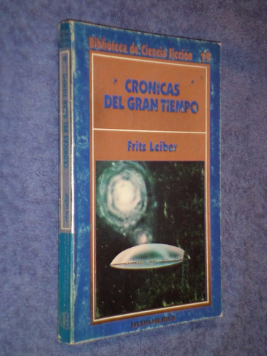 Crónicas Del Gran Tiempo.  Fritz Leiber.
