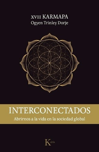 Interconectados - Ogyen Trinley Dorje - Kairos