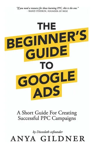 comprar Libro: La Guía De Google Ads Para Principiantes: The Insider