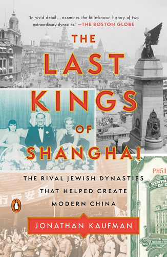 Libro: The Last Kings Of Shanghai: The Rival Jewish That