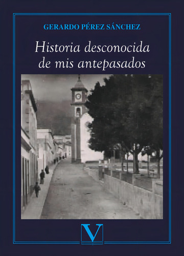 Historia Desconocida De Mis Antepasados, De Pérez Sánchez, Gerardo. Editorial Verbum, S.l., Tapa Blanda En Español