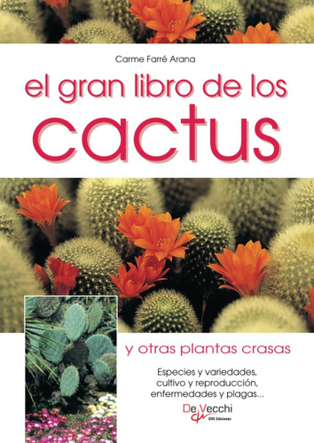Libro: El Gran Libro De Los Cactus Y Otras Plantas Crasas (s