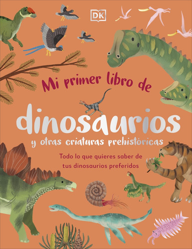 Mi Primer Libro De Dinosaurios Y Otras Criaturas Prehistóri