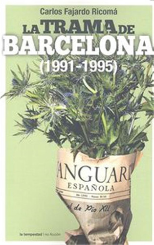 Trama De Barcelona 1991 1995,la - Fajardo Ricoma Carlos