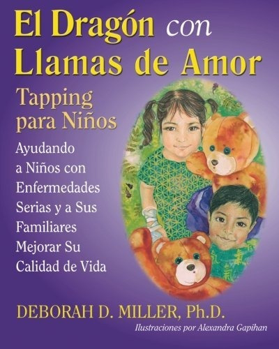 Libro : El Dragon Con Llamas De Amor Tapping Para Niños -.