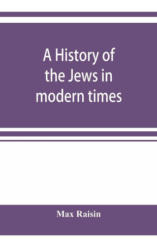 A History Of The Jews In Modern Times Nuevo