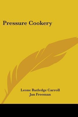 Libro Pressure Cookery - Leone Rutledge Carroll