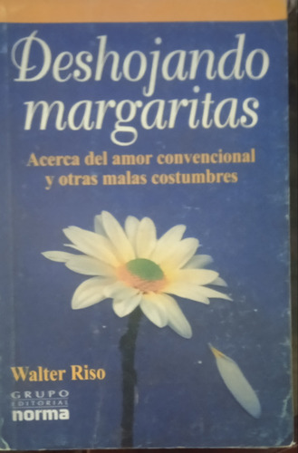 Libró Deshojando Margaritas, De Walter Riso