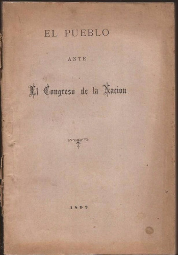 El Pueblo Ante El Congreso De La Nación 1892 Estado De Sitio