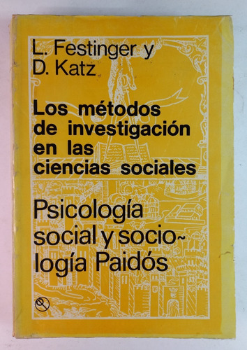 Los Métodos De Investigación En Las Ciencias Sociales