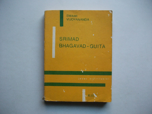 Srimad Bhagavad Guita - Canto Del Señor - Swami Vijoyananda