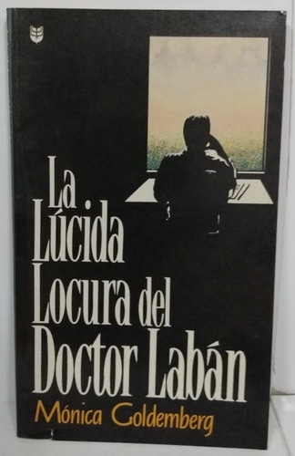 La Lucida Locura Del Doctor Laban
