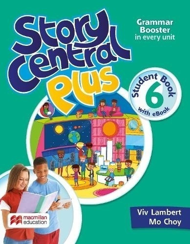 Story Central Plus 6 - Student's Book + Reader + Ebook + Cli