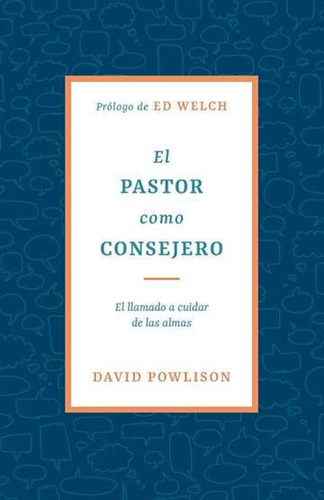 El Pastor Como Consejero, De David Powlison. Editorial Faro De Gracia, Tapa Blanda En Español