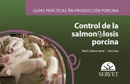 Libro: Control De La Salmonelosis Porcina. Mainar Jaime, Raú