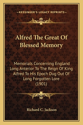 Libro Alfred The Great Of Blessed Memory: Memorials Conce...