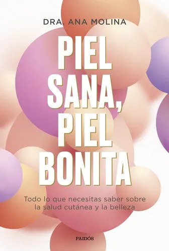 Libro Piel Sana, Piel Bonita - Ana Molina