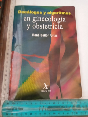 Decálogos Y Algoritmos En Ginecología Y Obstetricia Bailón