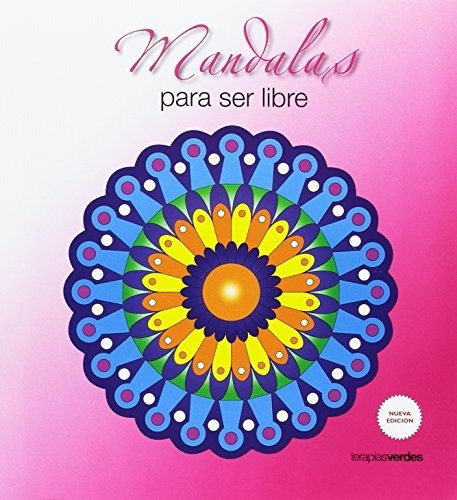 Mandalas Para Ser Libre, De Roger  Hebrard Isuar. Editorial Terapias Verdes, Tapa Blanda En Español, 2016