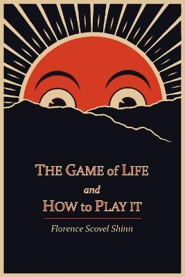 Libro The Game Of Life And How To Play It - Florence Scov...