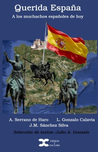 Querida España: A Los Muchachos Españoles De Hoy