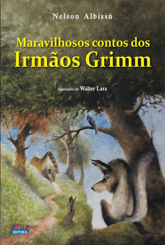 Maravilhosos contos dos Irmãos Grimm, de Albissú, Nelson. Cortez Editora e Livraria LTDA, capa mole em português, 2017