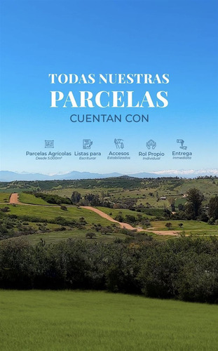 Parcelas Rol Propio Venta Final A 2 Horas De Santiago Descto