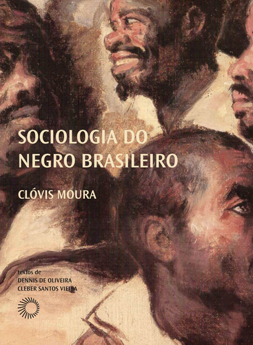 Sociologia do negro brasileiro, de Moura, Clóvis. Série Palavras negras Editora Perspectiva Ltda., capa mole em português, 2019