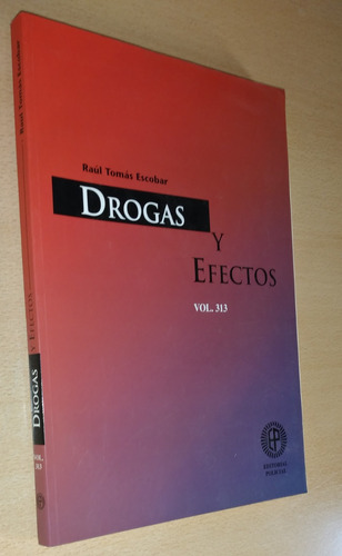 Drogas Y Sus Efectos R. T. Escobal Editorial Policial 