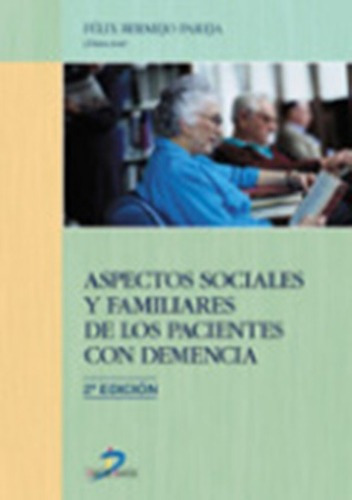 Aspectos Familiares Y Sociales Del Paciente Con Deme, de Felix Bermejo Pareja. Editorial DIAZ DE SANTOS en español