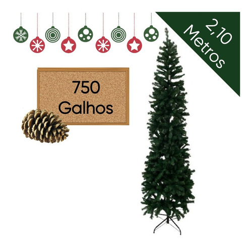 Árvore De Natal Verde Slim Pinheiro 2,10m 750 Galhos | Parcelamento sem  juros