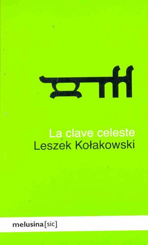 Clave Celeste, La  - Leszek Kolakowski