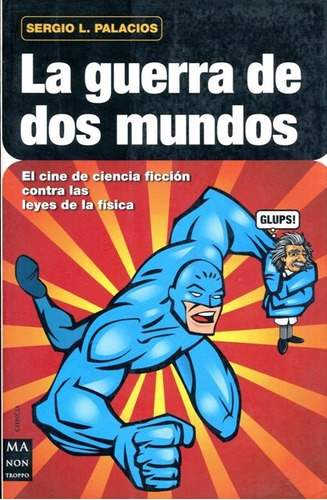 La Guerra De Dos Mundos, Sergio L. Palacios, Robin Book