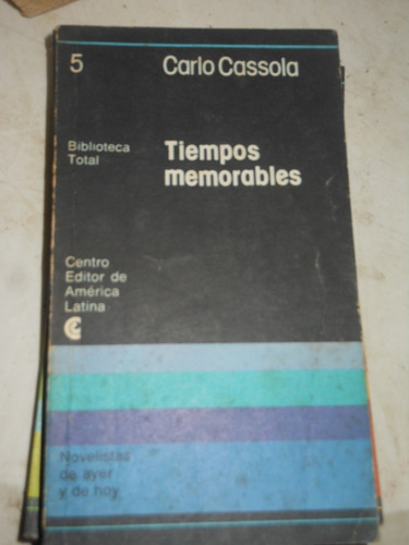 *  Carlo Cassola  - Tiempos Memorables