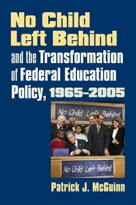 Libro No Child Left Behind And The Transformation Of Fede...