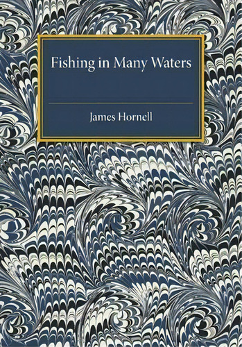 Fishing In Many Waters, De James Hornell. Editorial Cambridge University Press, Tapa Blanda En Inglés