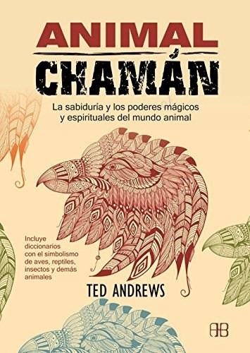 Libro Animal Chamán - Ted Andrews - Arkano Books