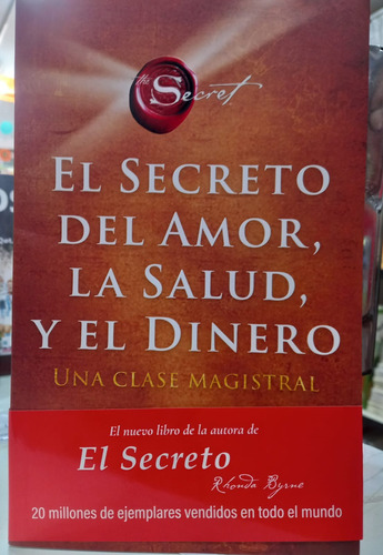 El Secreto Del Amor, La Salud Y El Dinero