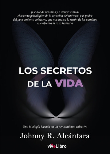 Secretos De La Vida,los - Alcantara Sanchez, Johnny Rafael