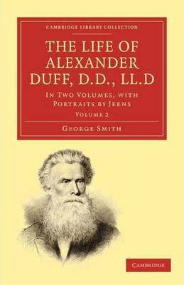 Libro The The Life Of Alexander Duff, D.d., Ll.d 2 Volume...