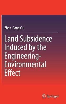 Land Subsidence Induced By The Engineering-environmental ...