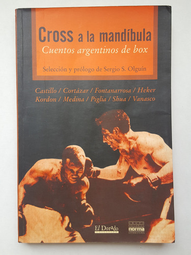 Cross A La Mandibula Sergio S. Olguin Box Cuentos Argentinos