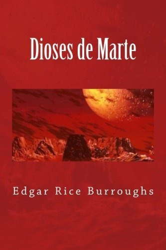 Libro : Dioses De Marte  - Rice Burroughs, Edgar 